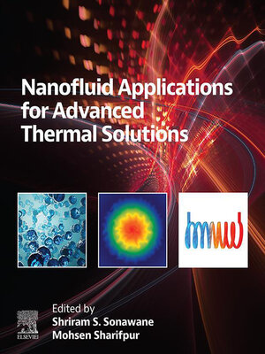 cover image of Nanofluid Applications for Advanced Thermal Solutions